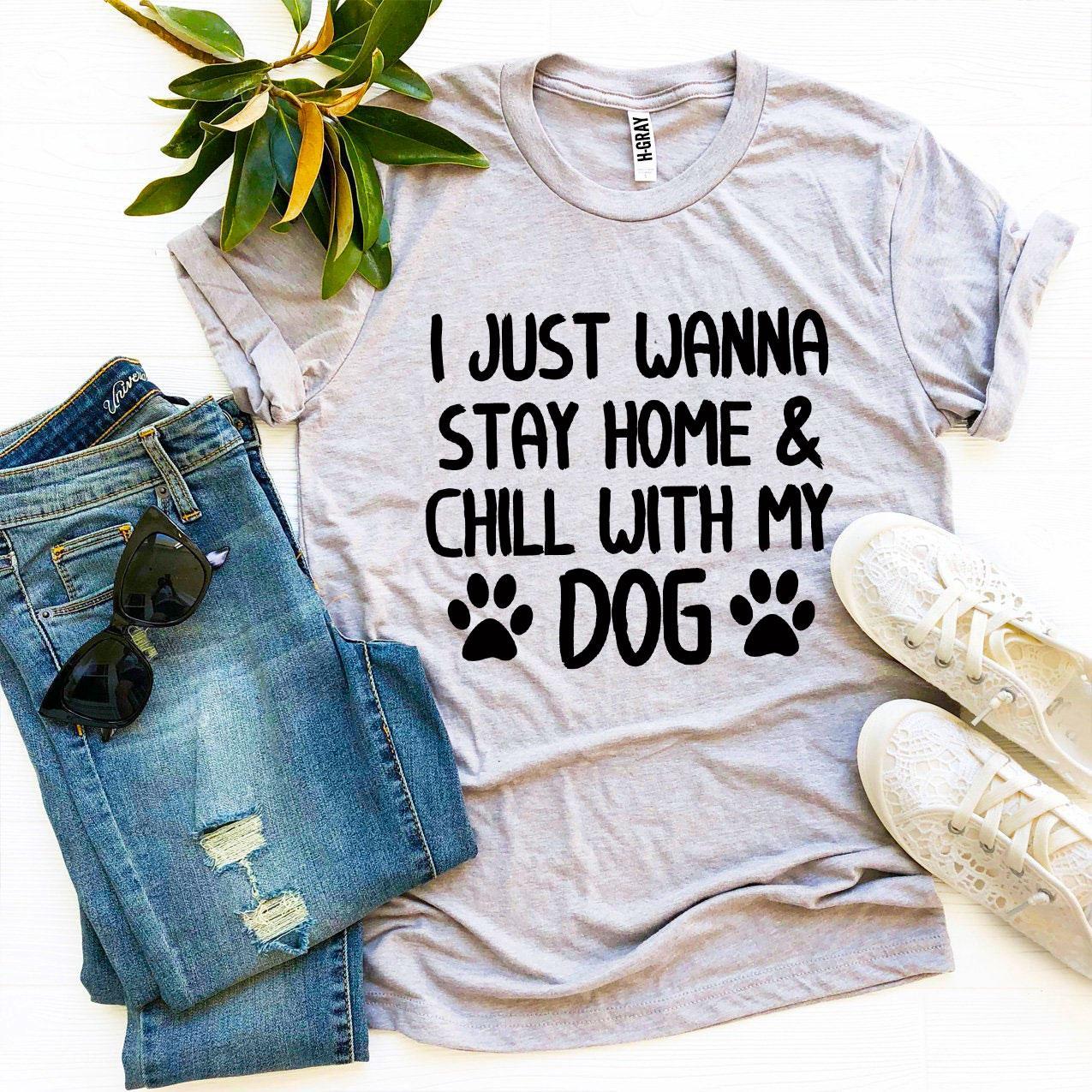 Camiseta "Solo quiero quedarme en casa y relajarme con mi perro"