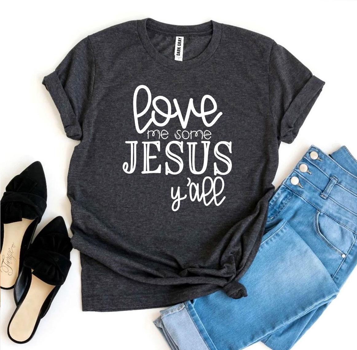 Camiseta "Ámame un poco de Jesús"